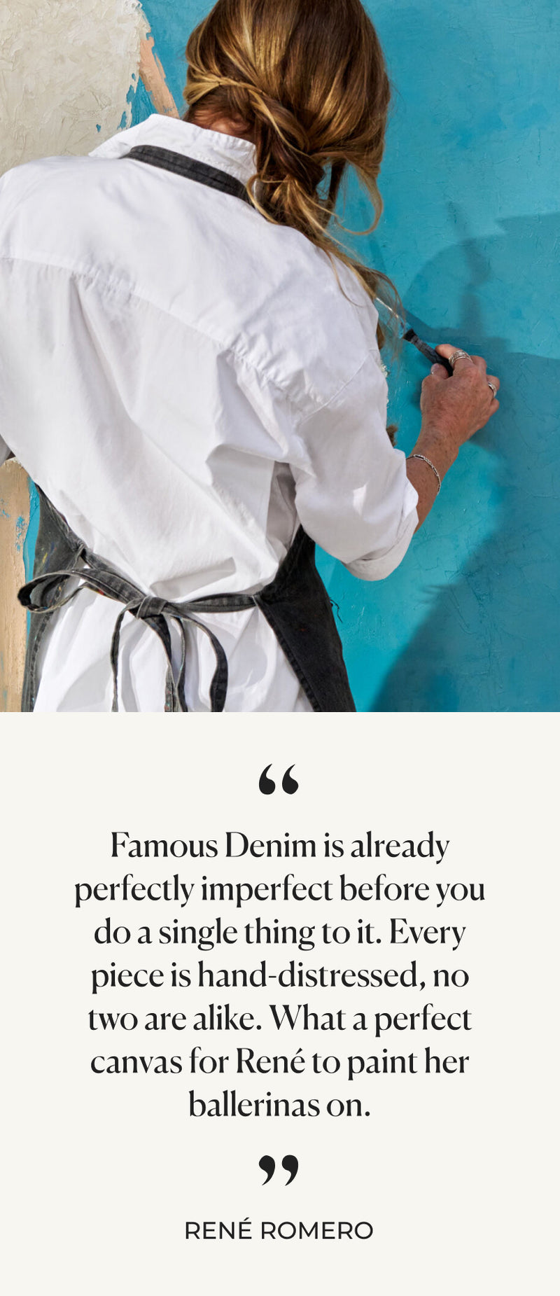 Person painting a wall with a quote by René Romero about denim and art.